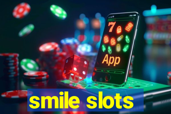 smile slots